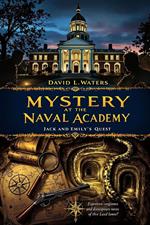 Mystery at the Naval Academy: Jack and Emily's Quest