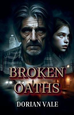 Broken Oaths - Dorian Vale - cover
