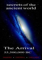 The Arrival, 55,500,000 B.C., Secrets of the Ancient World