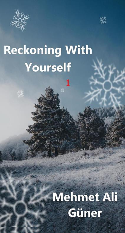 Reckoning With Yourself - MEHMET ALI GÜNER - ebook