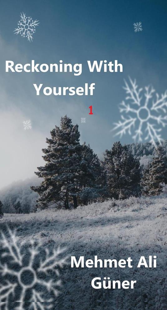 Reckoning With Yourself - MEHMET ALI GÜNER - ebook