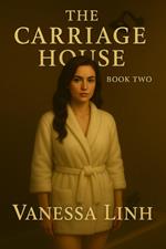 The Carriage House: Book Two