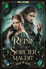 La reine et le Sorcier Maudit