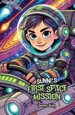 Sunni's First Space Mission - James Riley - cover