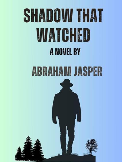 Shadow that Watched