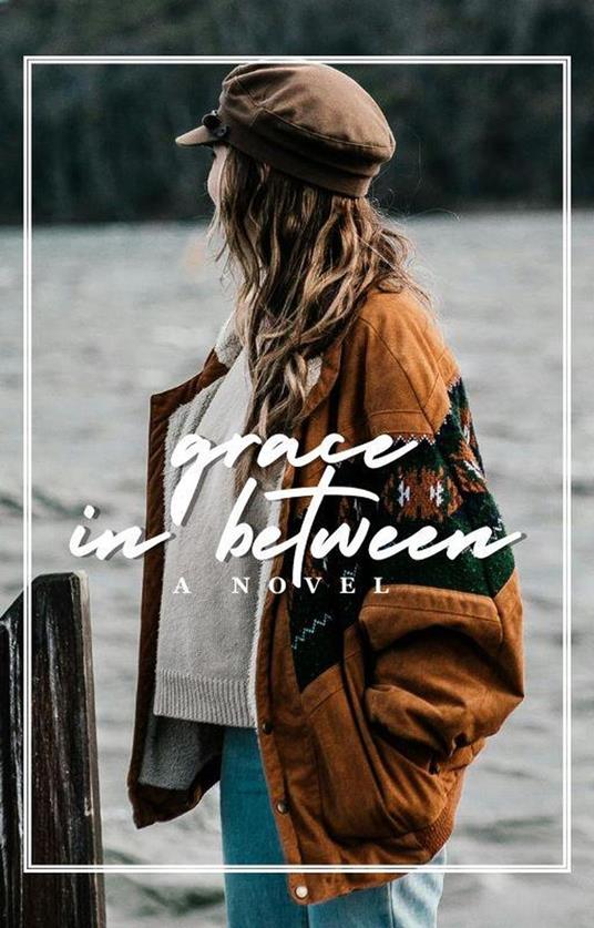 Grace In Between - Anonymous - ebook