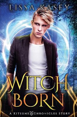 WitchBorn - Lissa Kasey - cover