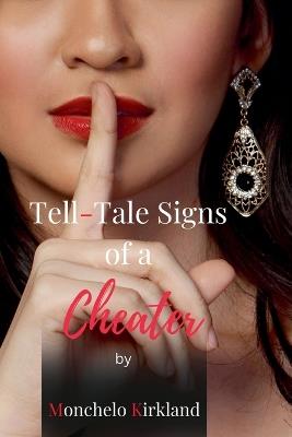 Tell-Tale Signs Of A Cheater - Monchelo Kirkland - cover