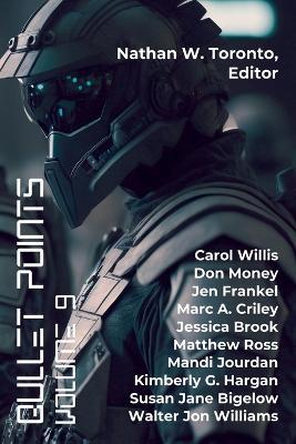 Bullet Points 9 - Nathan W Toronto,Walter Jon Williams,Marc A Criley - cover