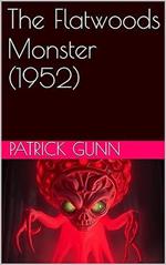 The Flatwoods Monster (1952)