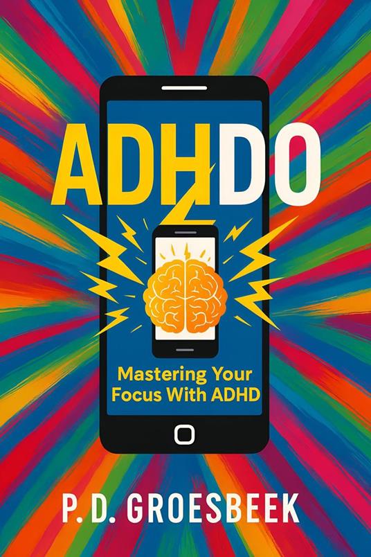 ADHDO: Mastering Your Focus with ADHD