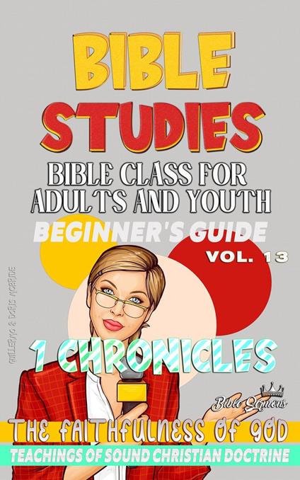Bible Class for Adults and Youth: Beginner's Guide: 1 Chronicles