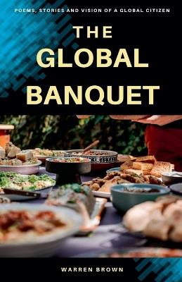 The Global Banquet - Warren Brown - cover