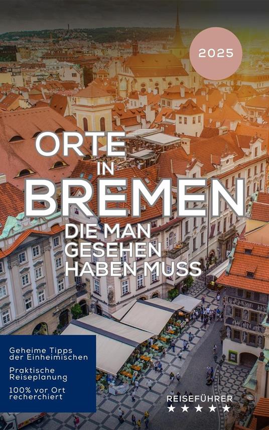 Orte in Bremen die man gesehen haben muss