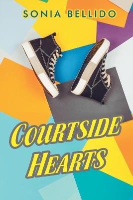 Courtside Hearts - Sonia Bellido - cover