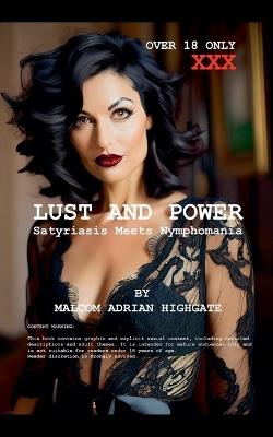 Lust And Power - Malcom Adrian Highgate - cover