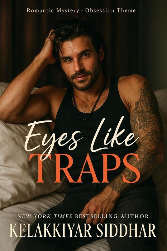 Eyes Like Traps: A Romantic Mystery of Obsession