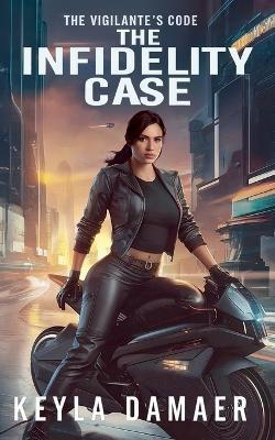 The Infidelity Case - Keyla Damaer - cover
