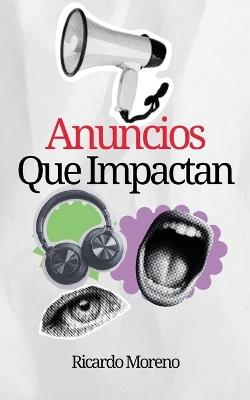 Anuncios que Impactan - Ricardo Moreno - cover