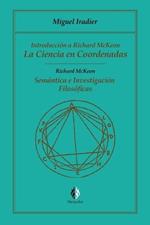 La Ciencia En Coordenadas: Semántica E Investigación Filosóficas, Iintroducción a Richard McKeon