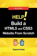 Build a HTML5 and CSS3 Website From Scratch