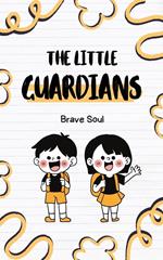 The Little Guardians