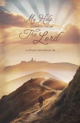 My Help Comes from the Lord - Rachel T Wells - cover