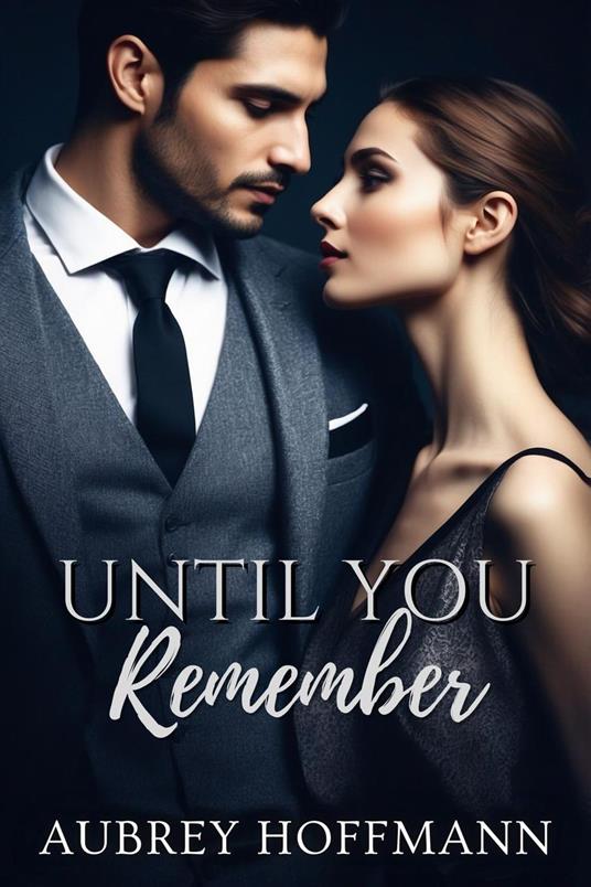 Until You Remember
