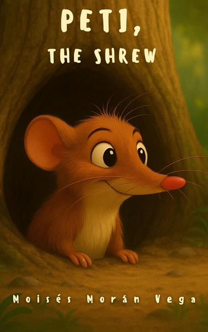 Peti the Shrew - Moisés Morán Vega - ebook