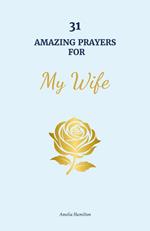 31 Amazing Prayers for My Wife