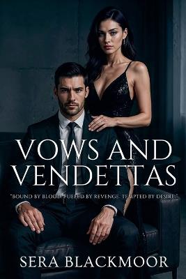 Vows and Vendettas - Sera Blackmoor - cover
