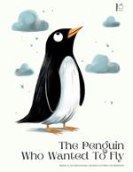 The Penguin Who Wanted To Fly: Bilingual Spanish-English Children’s Stories for Beginners