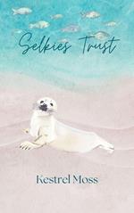 Selkie's Trust
