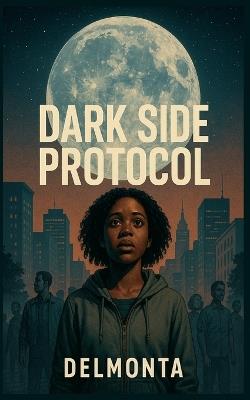 Dark Side Protocol - Delmonta Winston - cover