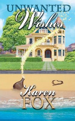 Unwanted Wishes - Karen Fox - cover
