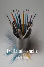 Trails of Pencils