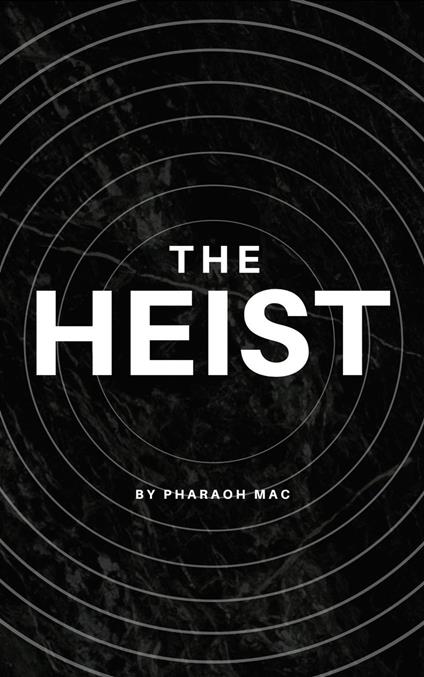 The Heist