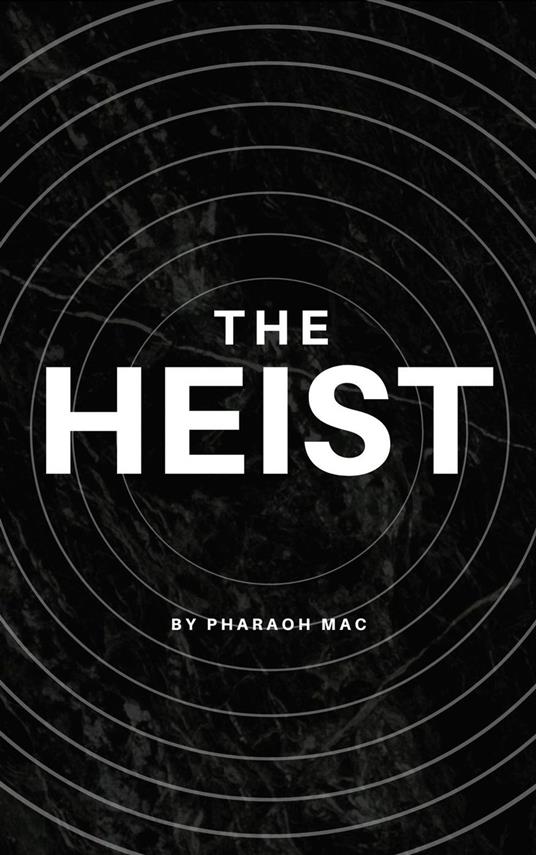 The Heist