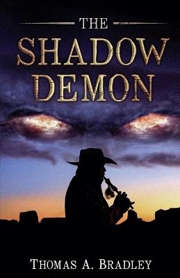 The Shadow Demon - Thomas a Bradley - cover