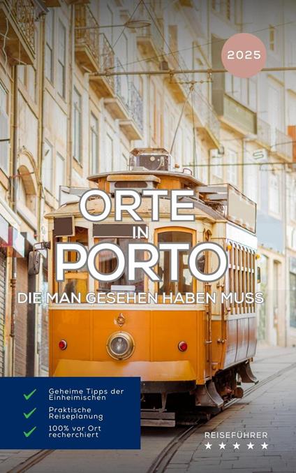 Orte in Porto die man gesehen haben muss: Reiseführer (2025)