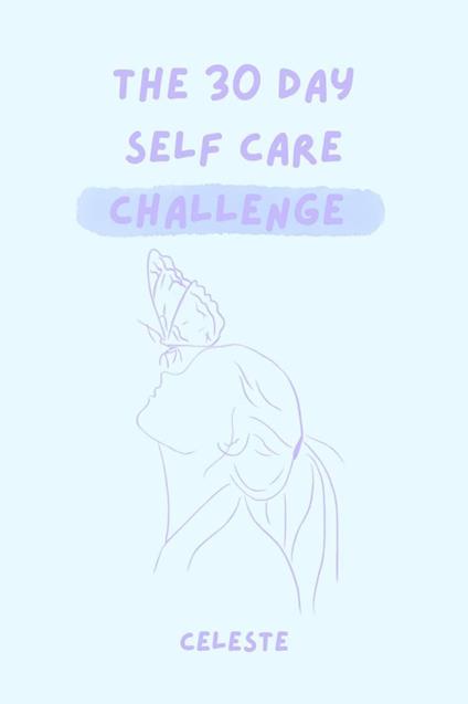 The 30 Day Self Care Challenge