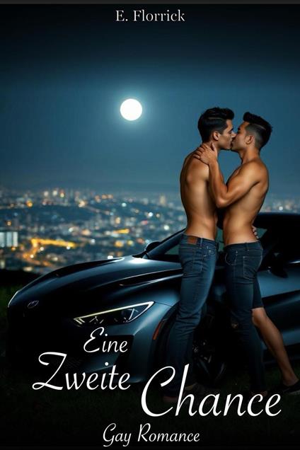 Eine zweite Chance: Gay Romance
