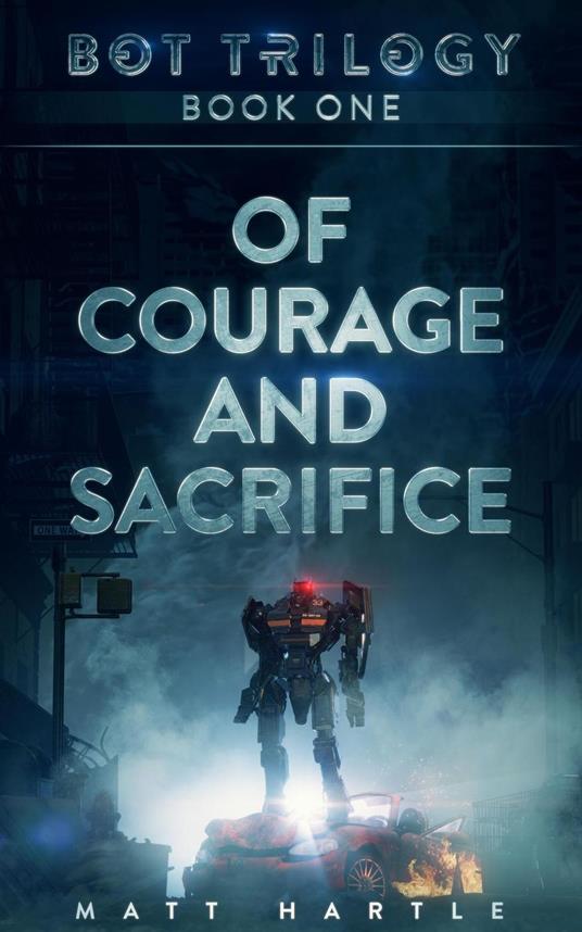 Of Courage And Sacrifice - Matt Hartle - ebook