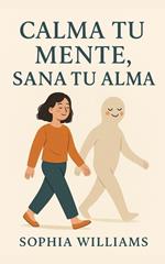 Calma tu Mente, Sana tu Alma