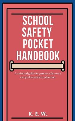School Safety Pocket Handbook - K E W - cover