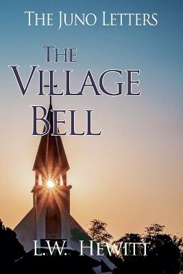 The Village Bell - L W Hewitt - cover