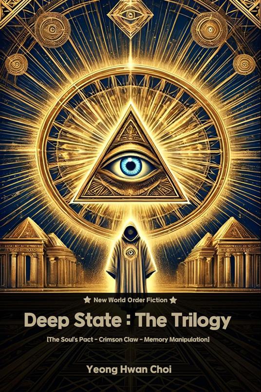 Deep State : The Trilogy