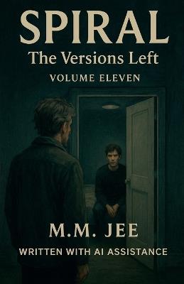 Spiral: The Versions Left - M M Jee - cover