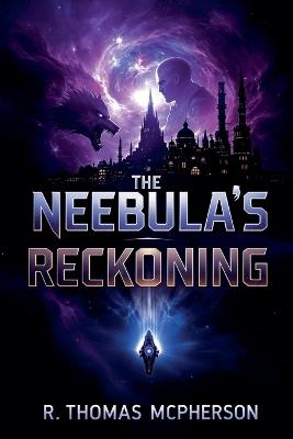 The Nebula's Reckoning - R Thomas McPherson - cover