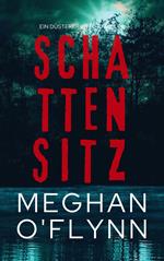 Schattensitz: Ein Düsterer Krimi-Thriller